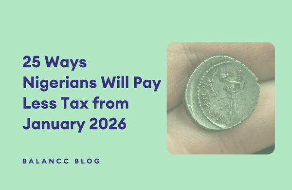 25 Ways Nigerians Will Pay Less Tax from January 2026